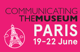 Learn more about and register to the 18th edition of Communicating the Museum in Paris, 19-22 June 2017